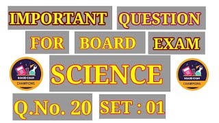 SET  01  Q20  SCIENCE  CLASS X  IMPORTANT FOR BOARD EXAM NCERTCBSE [upl. by Ward558]