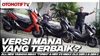 YAMAHA NMAX TURBO NEO GEN 2 atau GEN 1 MENCARI NMAX VERSI TERBAIK BANYAK BEDA  Otomotif TV [upl. by Harrow]