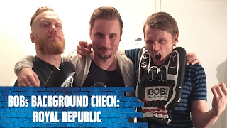 BOBs Background Check mit Royal Republic [upl. by Dnalra809]