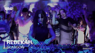 Rebekah Boiler Room Glasgow DJ Set [upl. by Acirretal]