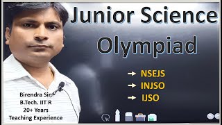 Junior Science Olympiad Preparation  NSEJS INJSO IJSO  By Birendra Sirs Team [upl. by Nallid184]