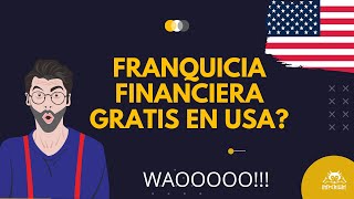 Franquicia Financiera gratis Usa [upl. by Ahsurej]