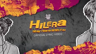 Hilera  Stay Here With You Lyric Video [upl. by Sesiom]