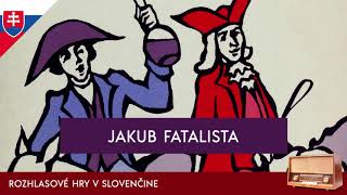 Denis Diderot  Jakub Fatalista rozhlasová hra  1992  slovensky [upl. by Renae]