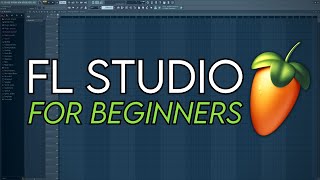 FL Studio Tutorial  Complete Beginners Guide [upl. by Robinette]