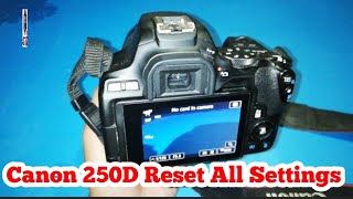 How to Reset Settings Canon 250D DSLR  How to Clear Settings in Canon 250D Dslr Reset All Settings [upl. by Prochora694]