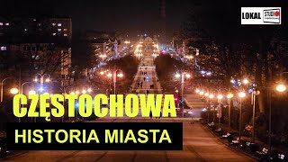 Częstochowa  historia miasta [upl. by Body547]