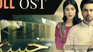 KHASARA DRAMA OST SONG FULL HD DRAMA 2018 [upl. by Tecu]