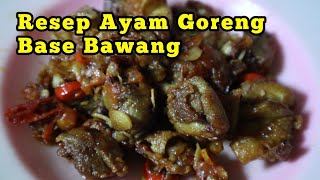 Resep Ayam Goreng Base Bawang Ala Koko Sukadana  Resep Masakan [upl. by Gil]