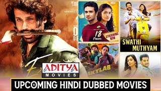 Aditya Movies Upcoming South Hindi Dubbed Movies  Extraordinary Man 18 Pages Skylab Hindi Update [upl. by Jeannine]