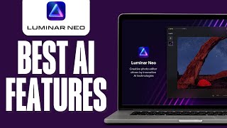 Best Luminar Neo AI Features 2024 Luminar Neo Tutorial [upl. by Ical]