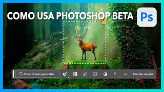 Como usar Photoshop Beta  Preenchimento Generativo [upl. by Yanrahs29]