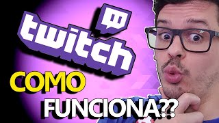 COMO FUNCIONA A TWITCH [upl. by Akoek]