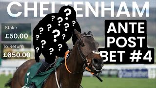 My FOURTH Antepost bet for the Cheltenham Festival 2024 [upl. by Udele368]