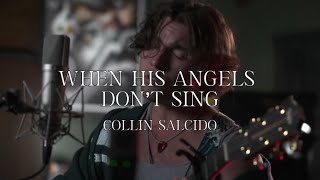 Collin Salcido  When His Angels Don’t Sing Live from Manette Radio Hour [upl. by Udell4]