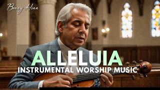 Alleluia Benny Hinn Worship instrumental Music 6 Hours [upl. by Sarilda345]