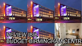 Review ibis budget Birmingham Centre [upl. by Ynaitirb]