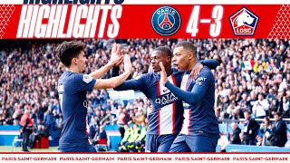 HIGHLIGHTS  PSG 43 LILLE I MBAPPÉ NEYMAR JR amp MESSI ⚽️ [upl. by Tosch927]