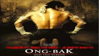 Je Reste Ghetto  Reed The Weed amp Tragedie  ONG BAK music theme [upl. by Yetnom820]