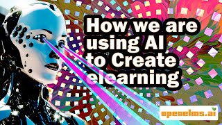 How we are using AI to Create eLearning [upl. by Goodman]