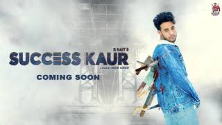 Success Kaur Official Motion Poster R Nait  Coming Soon [upl. by Clemente]