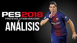 PES 2018 ANÁLISIS [upl. by Neelyam119]