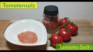 Eine Tomate  drei Produkte  Teil 2 Tomatensalz [upl. by Ayota]