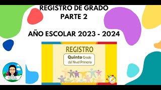 Registro de grado Parte 2 [upl. by Tu55]