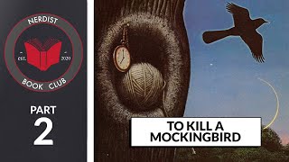 To Kill A Mockingbird  Part 2 Nerdist Book Club [upl. by Haeluj]