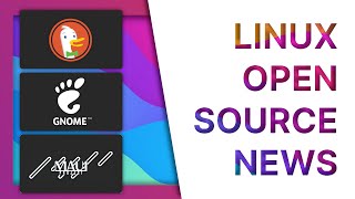 NEW LINUX DESKTOP Duck Duck Go browser and Libadwaita 10  Linux and Open Source News  December [upl. by Reivad433]