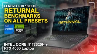 Lenovo LOQ 15IRH8 Returnal Benchmark  i7 13620H  RTX 4060 Laptop [upl. by Guod]