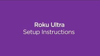 How to set up the Roku Ultra  Model 4802 [upl. by Aicirpac]