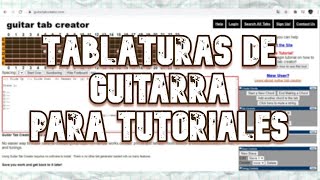 ¿Cómo HACER TABLATURAS de GUITARRA para tus TUTORIALES  Guitar Tab Creator [upl. by Naashar652]