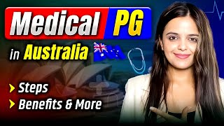 Medical PG in Australia  How to do Medical PG in Australia  Steps Benefits and Future Prospects [upl. by Aihsirt]