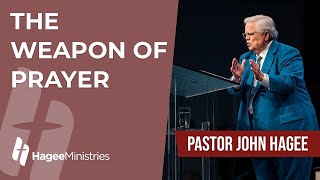 Pastor John Hagee  quotThe Weapon of Prayerquot [upl. by Trebuh]