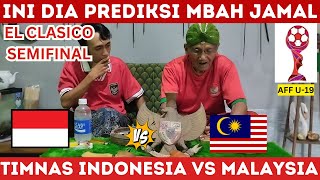 INDONESIA VS MALAYSIA  SEMIFINAL AFF U19 DIPREDIKSI MBAH JAMAL [upl. by Hardner]