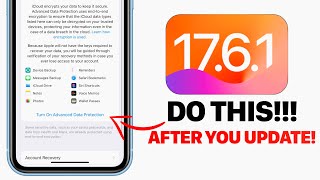 iOS 1761  DO This IMMEDIATELY After You Update [upl. by Eeliab]