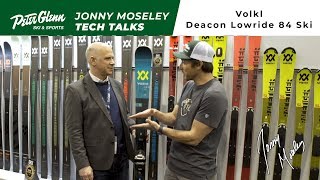 Peter Glenn Tech Talks 2020 Volkl Deacon Lowride 84 Ski Review [upl. by Aynek166]