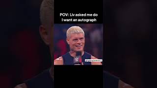 POV LIV MORGAN ASKS IF YOU WANT A AUTOGRAPH 🤣 livmorgan wwememes wweshorts wwefunnymoments [upl. by Randolph394]