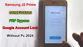 Samsung J2 Prime G532FG532G FRP Bypass Android 6  Gmail Account Unlock Samsung J2 Prime Without Pc [upl. by Subir]