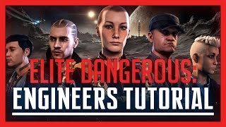 ✔ Elite Dangerous  Engineer Tutorial  Unlocking amp Ranking Up [upl. by Idarb]