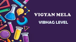 VIGYAN MELA VIBHAG LEVELDRNKVV [upl. by Vijnas]