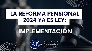 ¡Atención La Reforma Pensional 2024 ya es Ley Descubre Cómo te Afecta [upl. by Karl]