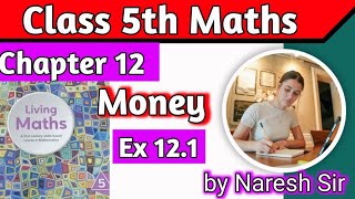 Class 5 Maths Chapter 12 Money Ex 121 Living Maths Class 5Chapter 12 Money Class 5  hpsgurugram [upl. by Muryh390]