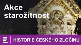 Historie českého zločinu Akce starožitnost [upl. by Akamahs361]