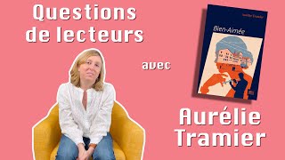 Questions de lecteurs avec Aurélie Tramier [upl. by Aihsenyt359]