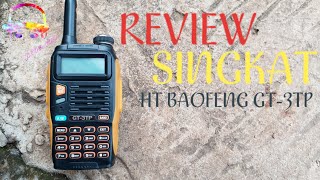 41 REVIEW SINGKAT HT BAOFENG GT3TP MARK III BY RADIO REVIEW [upl. by Eliath]