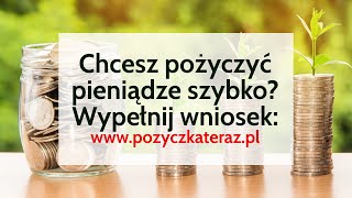 Chcesz wziąć pożyczkę Weź pożyczkę już teraz  Wypełnij wniosek teraz wwwpozyczkaterazpl [upl. by Elleirb]