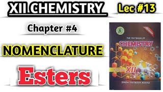 Nomenclature of Ester Amide and Acyl Halides lec 13 class 12 chemistry new book [upl. by Natye647]