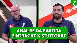 EINTRACHT 1 X 2 STUTTGART ANÁLISE DE PARTIDA [upl. by Adlee]